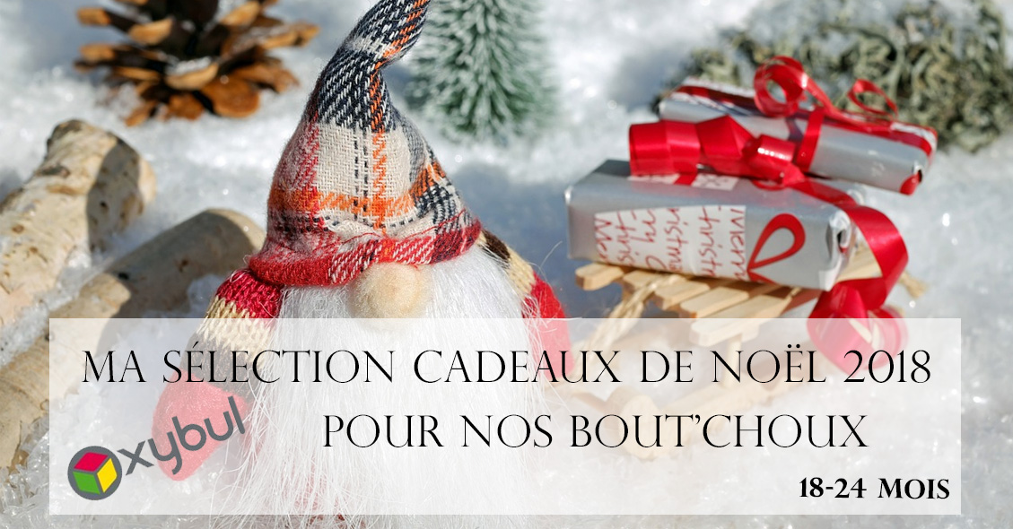 ma sélection cadeaux noel 2018 bébés image à la une